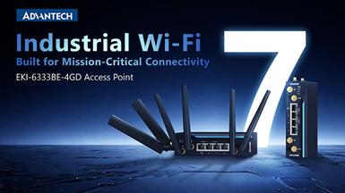 Advantech ra mắt Access Point Wi-Fi 7 chuẩn công nghiệp cho các hạ tầng kết nối quan trọng